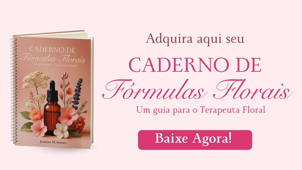Adquira aqui seu Caderno de Fórmulas Florais